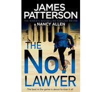 The No. 1 Lawyer: An Unputdownable Legal Thriller from the World’s Bestselling Thriller Author
