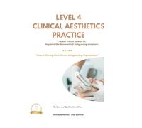 The No.1 Level 4 Clinical Aesthetics Textbook: Skin Rejuvenation, Safeguarding & Advanced Aesthetic Procedures