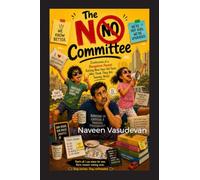 The No Committee: Confessions of a Bangalore Parent Raising Nine-Year-Old Twins Who Think They Are Twenty-Nine