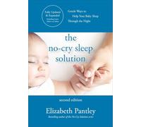 The No-Cry Sleep Solution, Second Edition (Scienze)