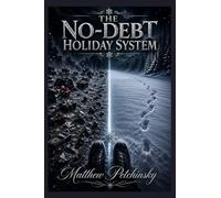 The No-Debt Holiday System
