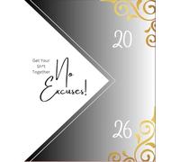 The No-Excuses Planner 2026 (B&W Edition): A Daily Planning Journal with Habit, Mood, and Wellness Trackers