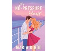 The No-Pressure Pact: 1 (Love in the Alps)