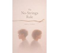 The No-Strings Rule: 2 (Modern Agreements)