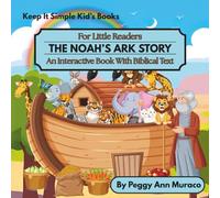 THE NOAH'S ARK STORY: An Interactive Book With Biblical Text