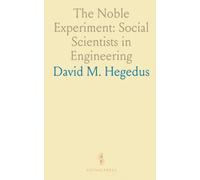 The Noble Experiment: Social Scientists in Engineering