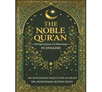The Noble Qur’an in Clear English: Interpretation of the Meanings in English Language only