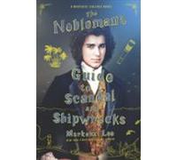 The Noblemans Guide To Scandal And Shipwrecks (ebook)