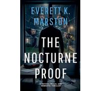 The Nocturne Proof: a Psychological and Domestic Thriller