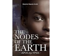 The Nodes of The Earth Vol.3: Apocalypsis