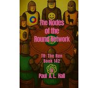 The Nodes of the Round Network: TR: The Run, Book 142