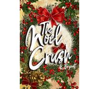 The Noel Crush (The Noel Series)