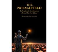 The Noema Field: (Revised Clear Prose Edition) (The Noema Mythos Trilogy: Revised Clear Prose Edition)