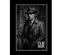 The Noir Detective: A Film Noir Notebook and Journal - Vintage Noir Detective Cover Art - Large 8.25x11 inch size - Unlined - 120 Numbered pages