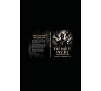 THE NOISE INSIDE: A Psychological War Within
