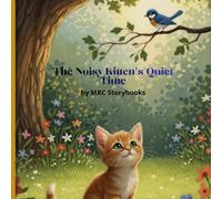 The Noisy Kitten's Quiet Time