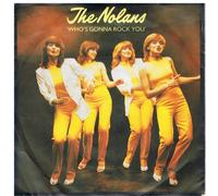 The Nolans - Who's Gonna Rock You / Better Late Than Never [7" Vinyl]
