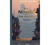 The Nomad: & The Jade Rose