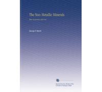 The Non-Metallic Minerals: Their Occurrence and Uses
