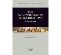 The Non-Performing Loans Directive: A Commentary (Elgar Commentaries in Financial Law series)