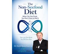 The Non-Seefood Diet: When You See Food You Don't Have to Eat It