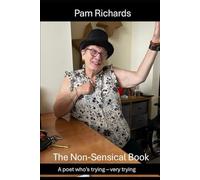 The Non-Sensical Book: A poet who's trying - very trying (Poetry / Verse)