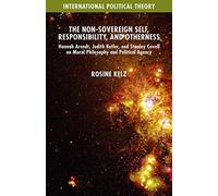 The Non Sovereign Self Responsibility (International Political Theory)