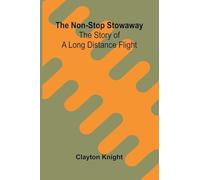The non-stop stowaway: The story of a long distance flight