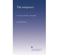 The nonjurors their lives, principles, and writings. no. 1