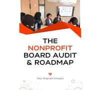 The Nonprofit Board Audit & Roadmap: A Workbook for Nonprofit Boards