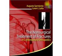 The Nonsurgical Treatment of Fractures in Contemporary Orthopedics