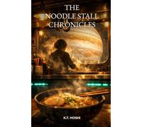 The Noodle Stall Chronicles