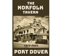 The Norfolk Tavern, Port Dover Notebook: Pocket-size 4" x 6" Notepad for daily reminders etc. Great stocking stuffer or gift.