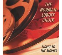The Norman Luboff Choir - Ticket To The Movies by The Norman Luboff Choir (1999) Audio CD