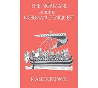 The Normans and the Norman Conquest
