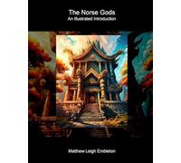 The Norse Gods: An Illustrated Introduction