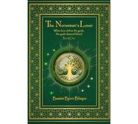The Norseman's Lover: Chronicles of Celestial Covenants • Book One