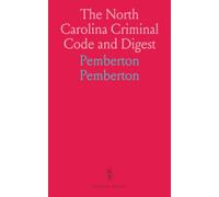 The North Carolina Criminal Code and Digest: Statutes and Case Digest up to 1891, Including 109 N.C. Reports