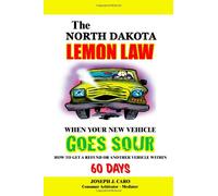 The North Dakota Lemon Law - When Your New Vehicle Goes Sour