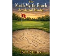 The North Myrtle Beach Accidental Murder