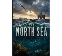 THE NORTH SEA: Europe’s Hidden Continent (Life)