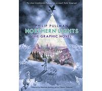 The Northern Lights. Graphic Novel: Philip Pullman (His Dark Materials)