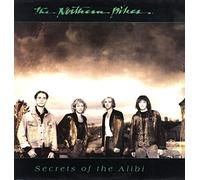 The Northern Pikes - Secrets Of The Alibi