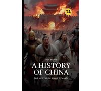 The Northern Song Dynasty: A History of China