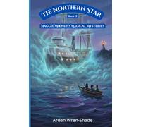 The Northern Star (Maggie Mooney's Magical Mysteries)