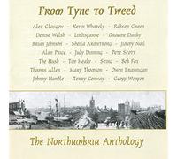The Northumbria Anthology-from Tyne to Tweed [UK [Import Anglais]