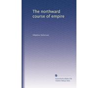 The northward course of empire
