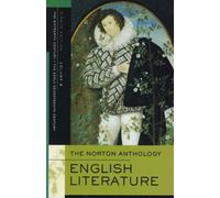 The Norton Anthology of English Literature: Volume B: The Sixteenth Century/The Early Seventeenth Century