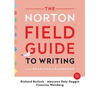 The Norton Field Guide to Writing: With Readings and Handbook