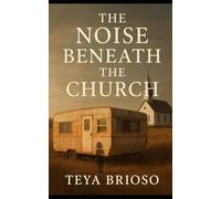 The Nosie Beneath The Church